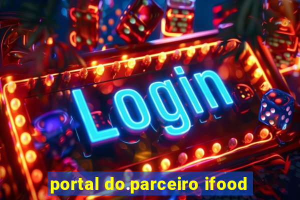 portal do.parceiro ifood